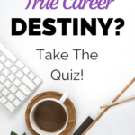 What Is Your True Career Destiny Quiz