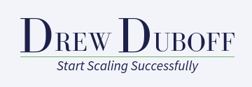 Drew DuBoff Start Scaling Successfully