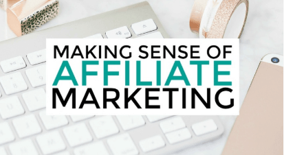 Making Sense of Affiliate Marketing