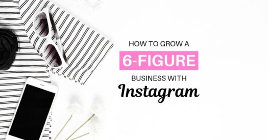 How to Grow a 6-Figure Business With Instagram