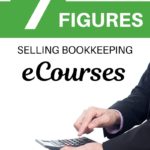 How to Make 7-Figures Selling Bookkeeping eCourses