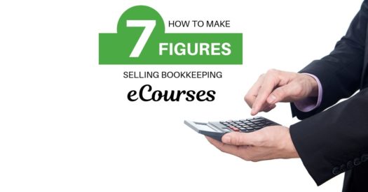 How to Make 7-Figures Selling Bookkeeping eCourses