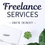 Ready to Outsource? Check out these Freelance Services - Drew DuBoff