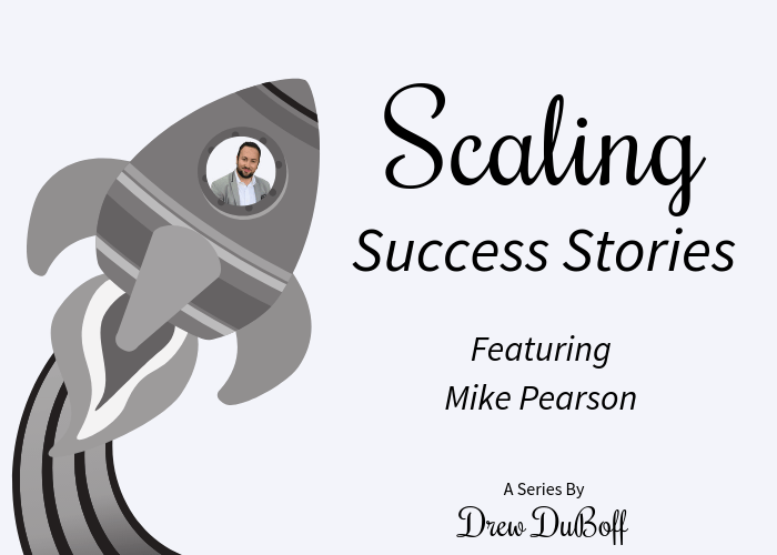 Scaling Success Stories Mike Pearson