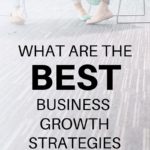 What are the Best Business Growth Strategies That Work?