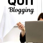 Why I Quit Blogging - Learn from these mistakes