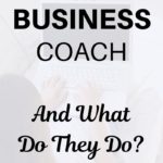 What is a Business Coach and What Do They Do?