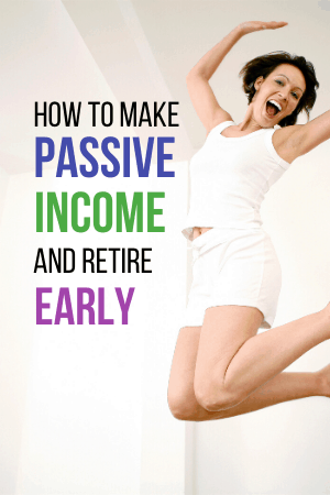 How to Make Passive Income and Retire Early - Dustin Heiner