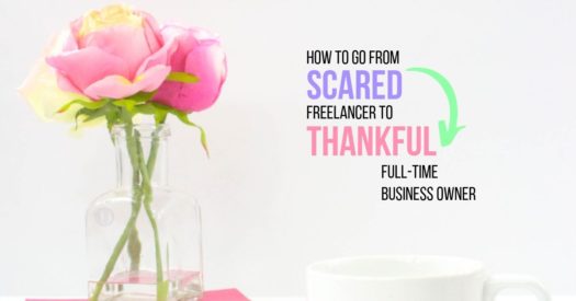 How to Go From Scared Freelancer to Thankful Full-Time Business Owner - Greg Van Horn