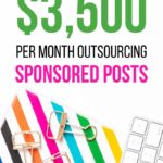 How I Genuinely Make $3,500 Per Month Outsourcing Sponsored Posts