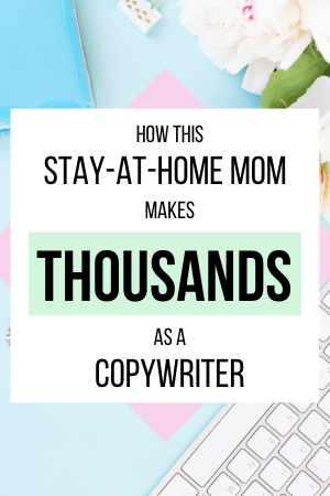 How This Stay-at-Home Mom Makes Thousands as a Copywriter -- Emma Bates