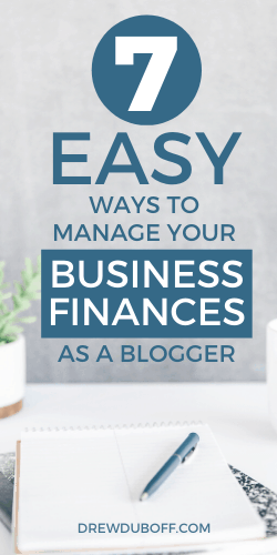 7 Easy Ways to Manage Your Business Finances as a Blogger