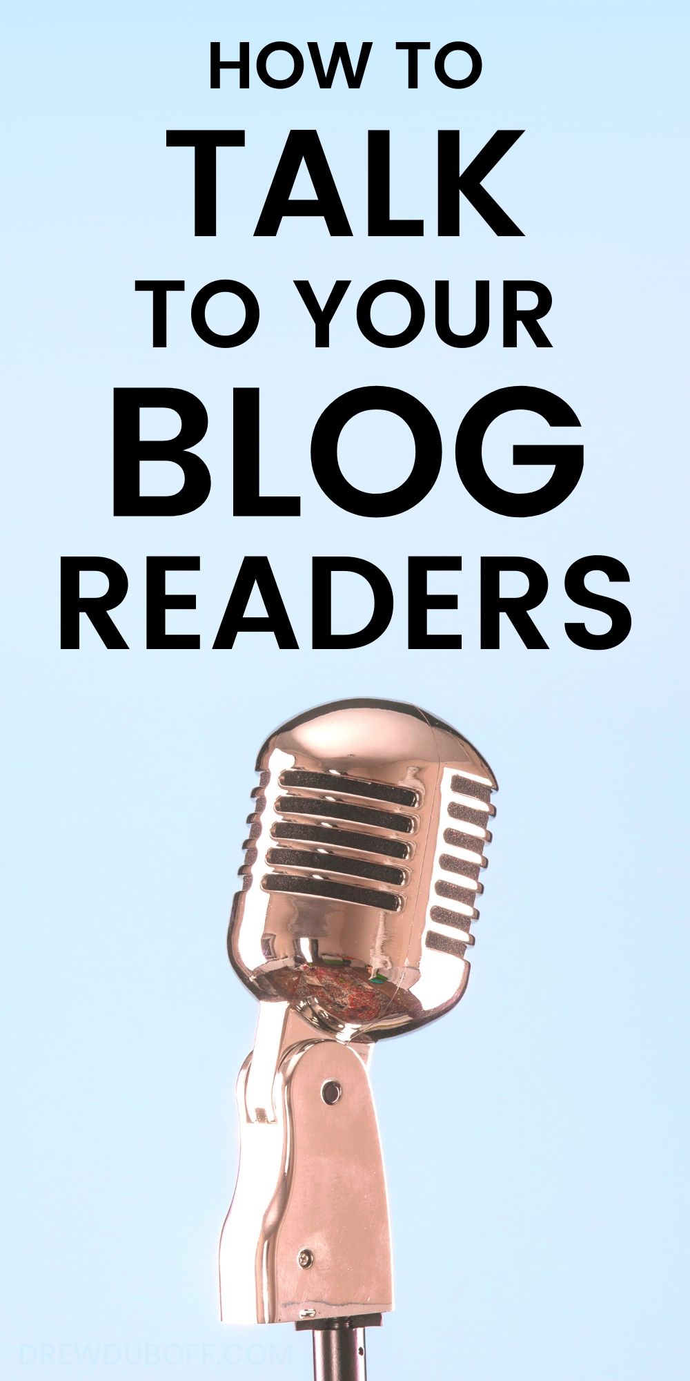 How to Talk to Your Blog Readers