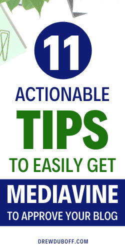 11 Actionable Tips to Easily Get Mediavine to Approve Your Blog | Get Approved By Mediavine