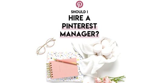 Should I Hire A Pinterest Manager? Do I Need a Pinterest VA?