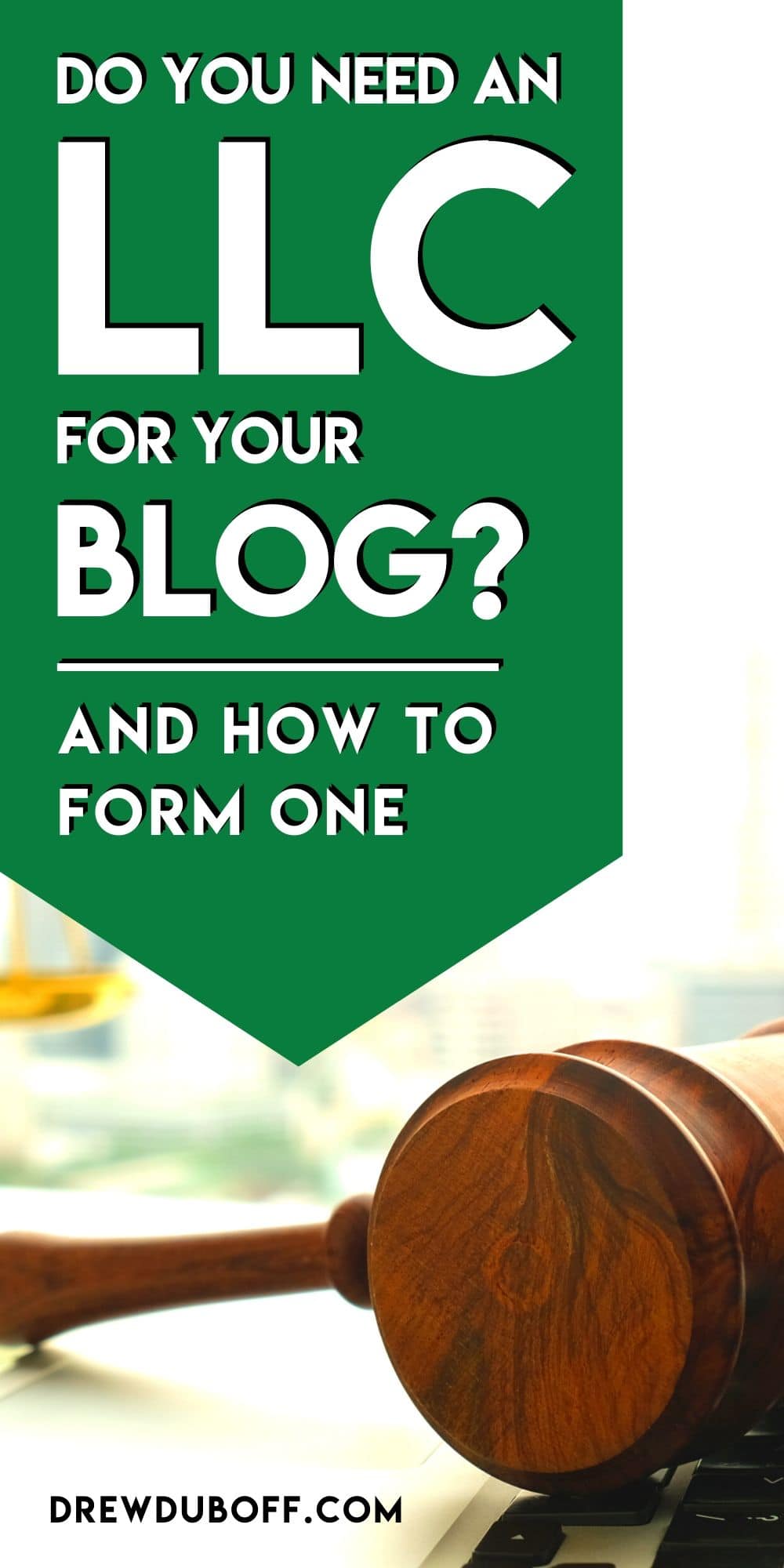 Do You Need An LLC For Your Blog? | And How to Form One