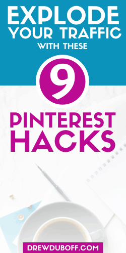 Explode Your Traffic With These 9 Pinterest Hacks