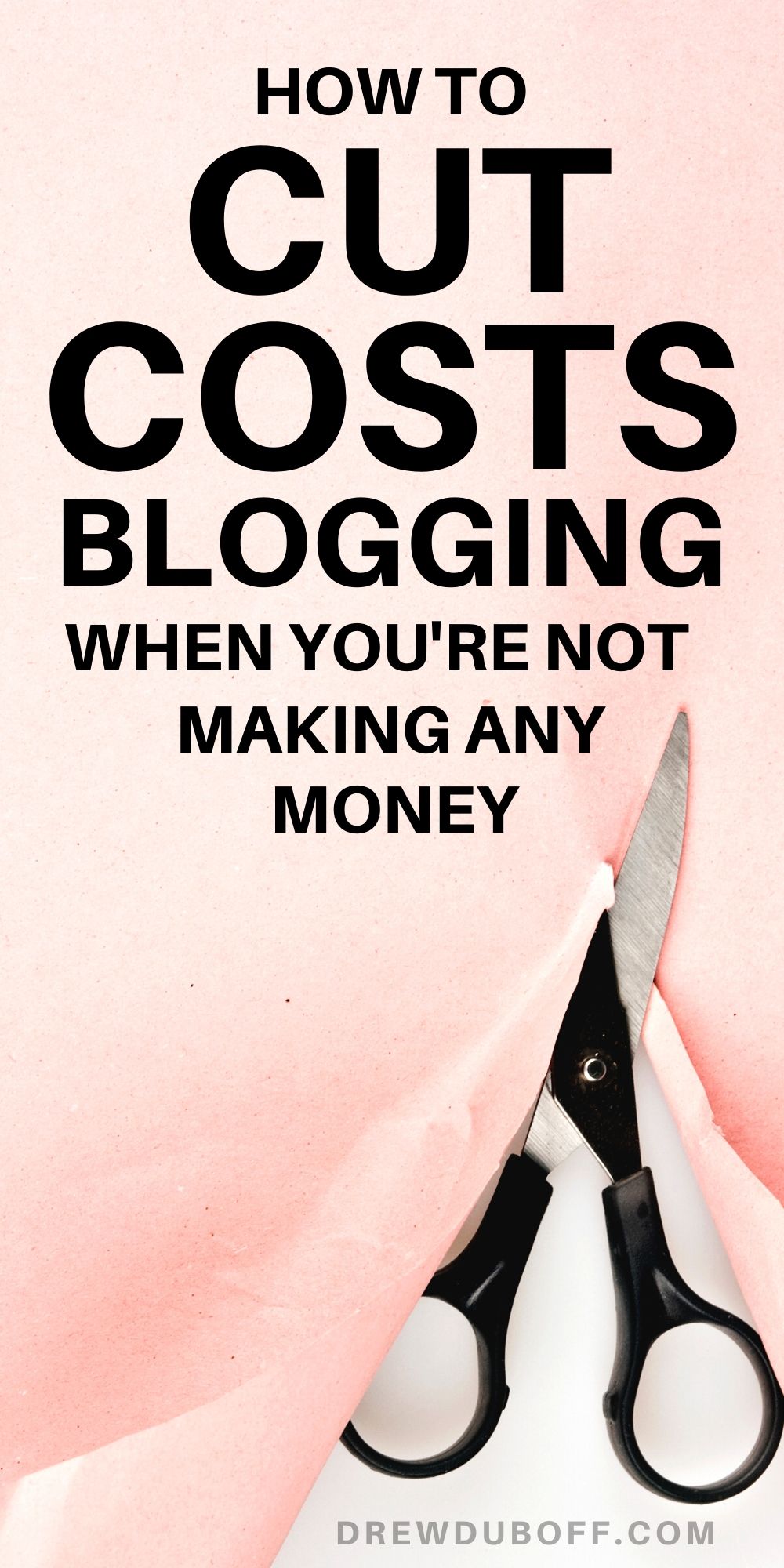 How to Cut Costs Blogging When You're Not Making Any Money