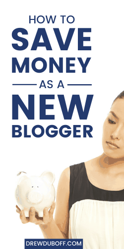 How to Save Money as a New Blogger