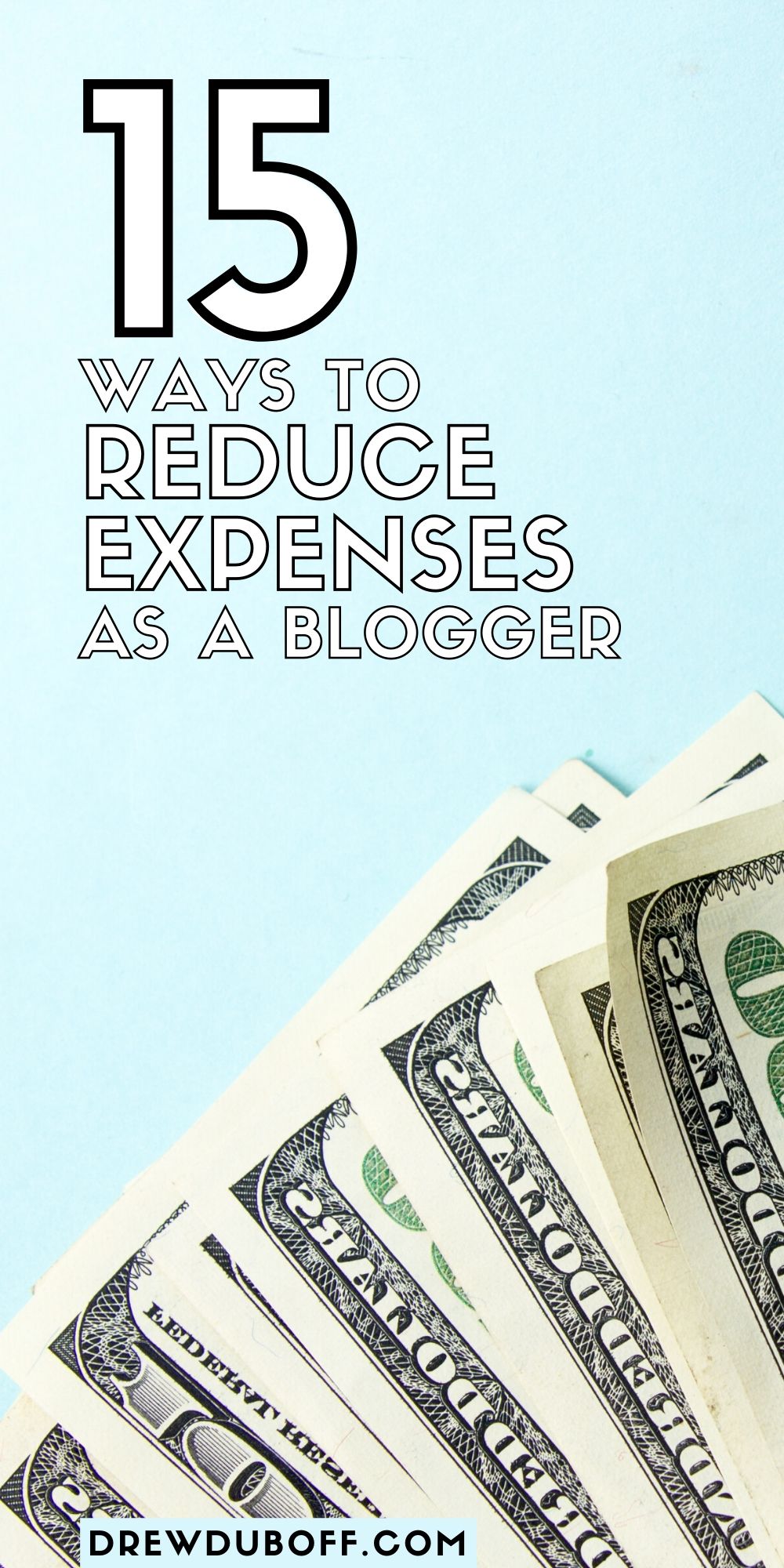 15 Ways to Reduce Expenses As A Blogger