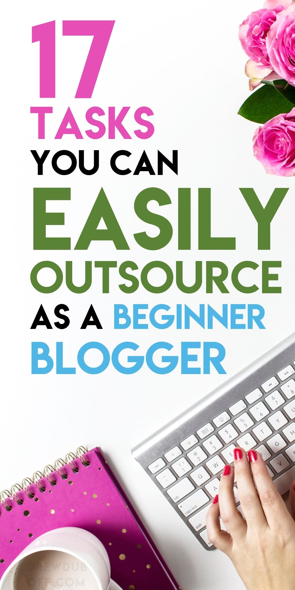 17 Tasks You Can Easily Outsource as a Beginner Blogger