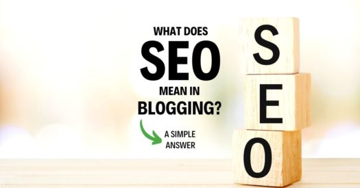 What Does SEO Mean in Blogging? | A Simple Answer