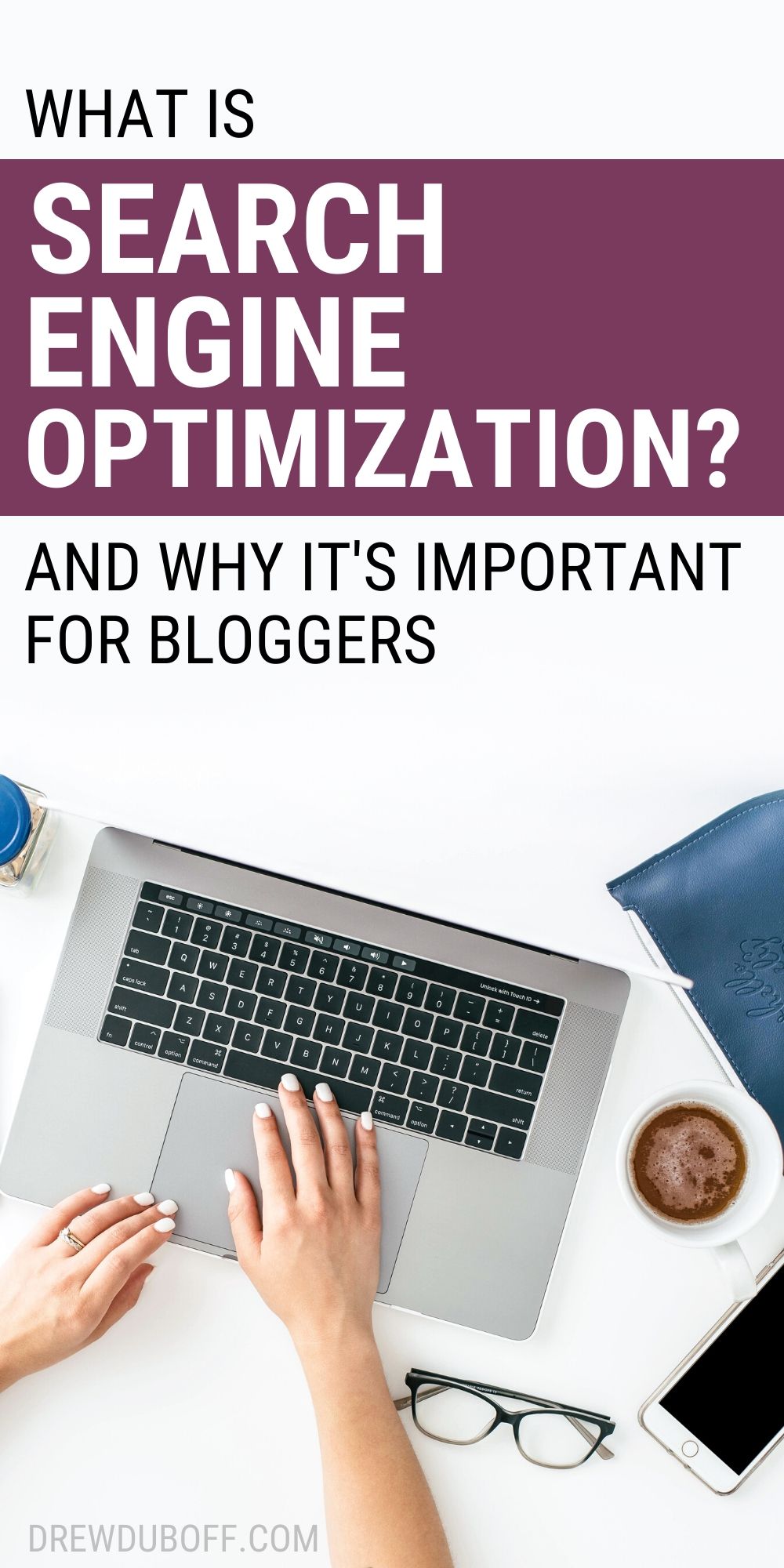 What is Search Engine Optimization? | And Why It's Important For Bloggers